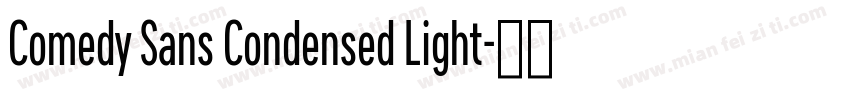 Comedy Sans Condensed Light字体转换